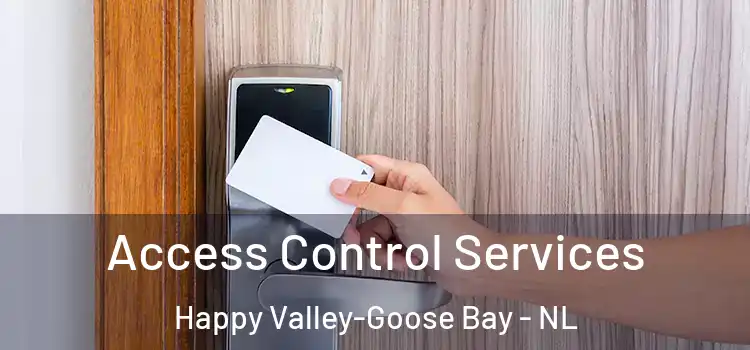 Access Control Services Happy Valley-Goose Bay - NL