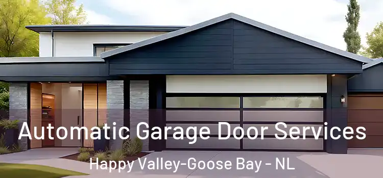  Automatic Garage Door Services Happy Valley-Goose Bay - NL