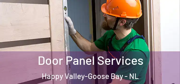 Door Panel Services Happy Valley-Goose Bay - NL