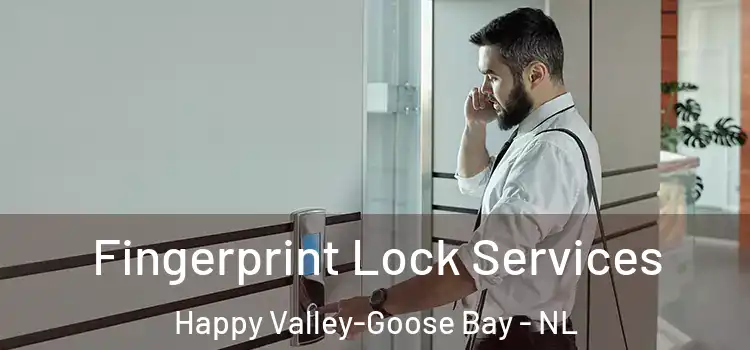 Fingerprint Lock Services Happy Valley-Goose Bay - NL