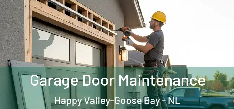  Garage Door Maintenance Happy Valley-Goose Bay - NL