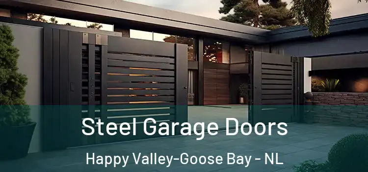 Steel Garage Doors Happy Valley-Goose Bay - NL